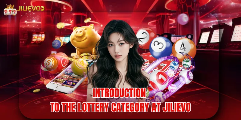 Introduction to the Lottery category at jilievo