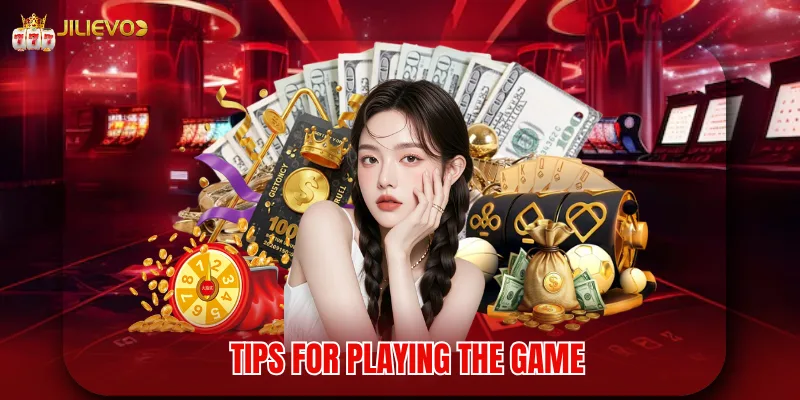 Tips for Playing the Game